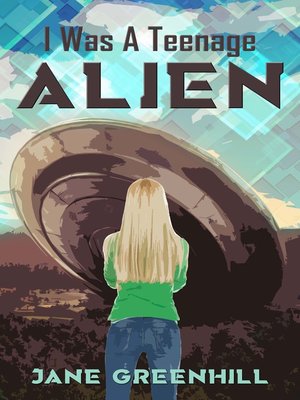 cover image of I Was a Teenage Alien